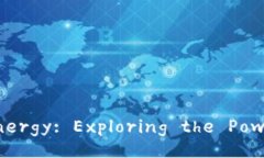 Unlocking Energy: Exploring the